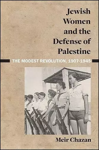 Jewish Women and the Defense of Palestine cover