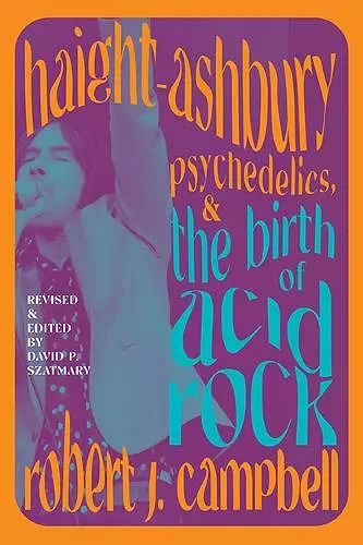 Haight-Ashbury, Psychedelics, and the Birth of Acid Rock cover