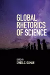 Global Rhetorics of Science cover