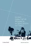 Doing Qualitative Research in Education Settings cover