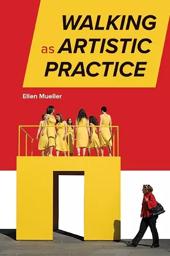 Walking as Artistic Practice cover