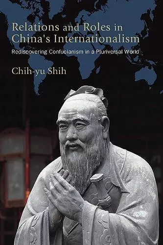 Relations and Roles in China's Internationalism cover