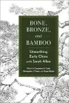 Bone, Bronze, and Bamboo cover