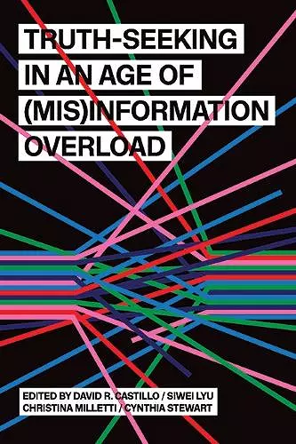 Truth-Seeking in an Age of (Mis)Information Overload cover