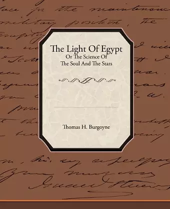 The Light of Egypt or the Science of the Soul and the Stars cover