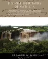 The Nile Tributaries Of Abyssinia cover