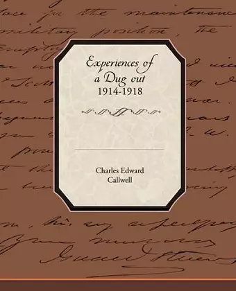 Experiences of a Dug Out 1914-1918 cover