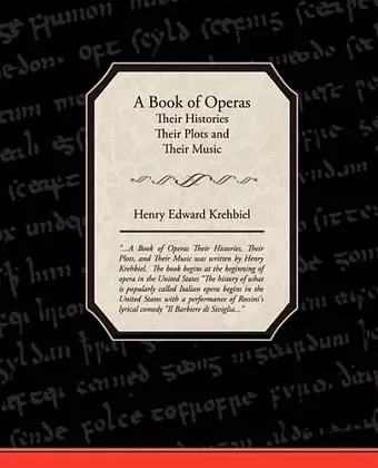 A Book of Operas - Their Histories Their Plots and Their Music cover