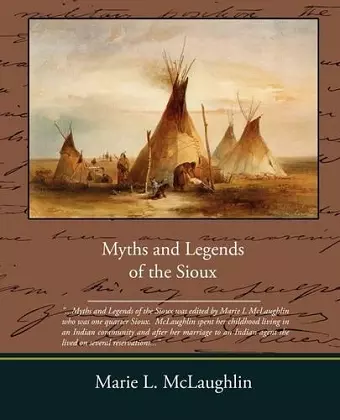 Myths and Legends of the Sioux cover