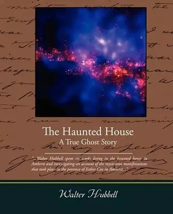 The Haunted House A True Ghost Story cover