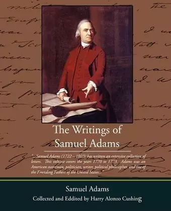 The Writings of Samuel Adams cover