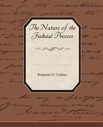 The Nature of the Judicial Process cover