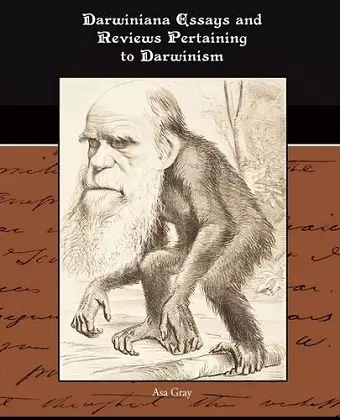 Darwiniana Essays and Reviews Pertaining to Darwinism cover