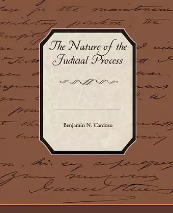 The Nature of the Judicial Process cover