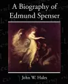 A Biography of Edmund Spenser cover