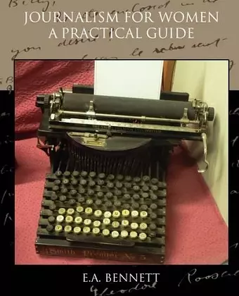 Journalism for Women A Practical Guide cover