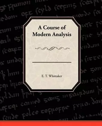 A Course of Modern Analysis cover