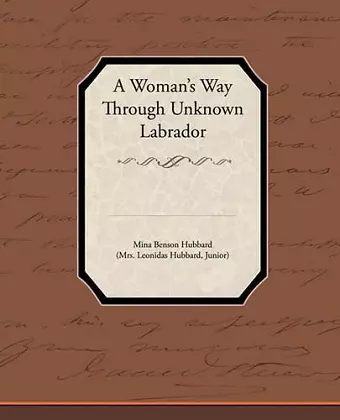 A Woman's Way Through Unknown Labrador cover