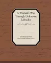 A Woman's Way Through Unknown Labrador cover