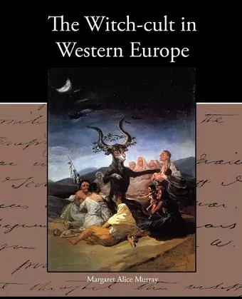 The Witch-Cult in Western Europe cover