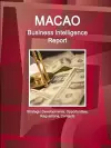 Macao Business Intelligence Report - Strategic Developments, Opportunities, Regulations, Contacts cover