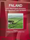 Finland Land, Real Property Ownership and Agricultural Laws Handbook Volume 1 Strategic Information and Basic Laws cover