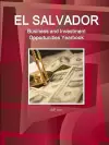 El Salvador Business and Investment Opportunities Yearbook Volume 1 Strategic, Practical Information and Opportunities cover