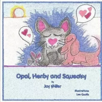 Opal, Herby, and Squeaky cover