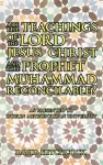 Are the Teachings of the Lord Jesus Christ and the Prophet Muhammad Reconcilable? cover