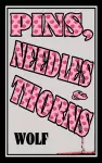 Pins, Needles and Thorns cover