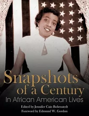 Snapshots of a Century in African American Lives cover