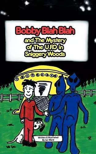 Bobby Blah Blah and the Mystery of the U.F.O. in Sniggery Woods cover