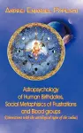 Astropsychology of Human Birthdates, Social Metaphysics of Frustrations and Blood Groups cover