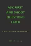 Ask First & Shoot Questions Later cover