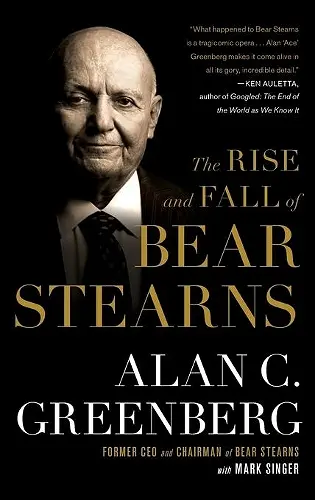 Rise and Fall of Bear Stearns cover
