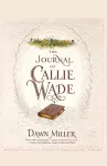 The Journal Of Callie Wade cover