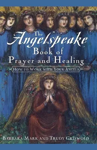 The Angelspeake Book of Prayer and Healing cover