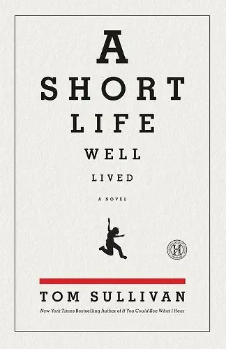 A Short Life Well Lived cover