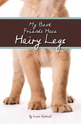 My Best Friends Have Hairy Legs cover