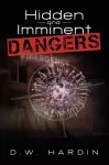 Hidden and Imminent Dangers cover