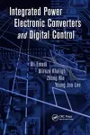 Integrated Power Electronic Converters and Digital Control cover