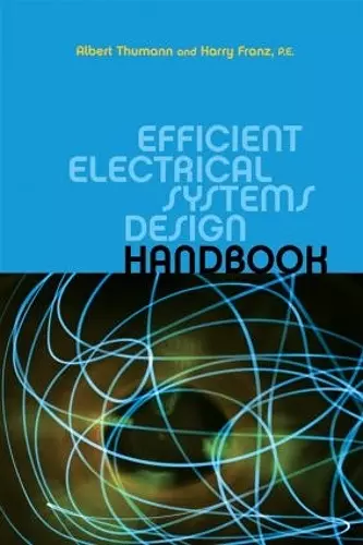 Efficient Electrical Systems Design Handbook cover