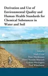 Derivation and Use of Environmental Quality and Human Health Standards for Chemical Substances in Water and Soil cover