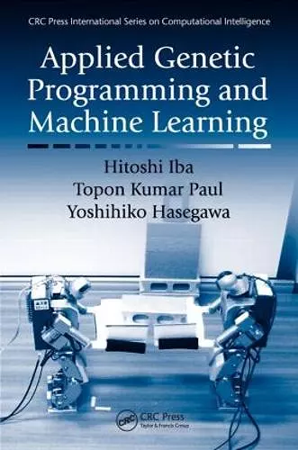 Applied Genetic Programming and Machine Learning cover