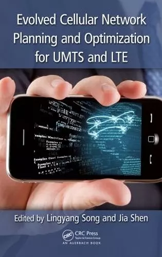 Evolved Cellular Network Planning and Optimization for UMTS and LTE cover