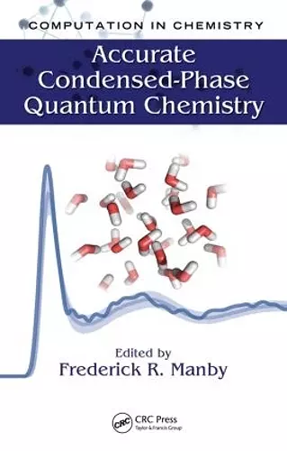 Accurate Condensed-Phase Quantum Chemistry cover