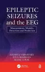 Epileptic Seizures and the EEG cover