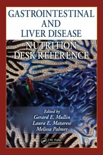Gastrointestinal and Liver Disease Nutrition Desk Reference cover