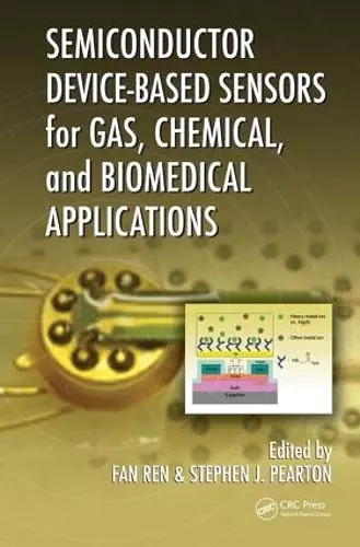 Semiconductor Device-Based Sensors for Gas, Chemical, and Biomedical Applications cover