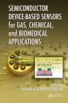 Semiconductor Device-Based Sensors for Gas, Chemical, and Biomedical Applications cover